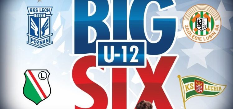 Turniej BIG SIX U12